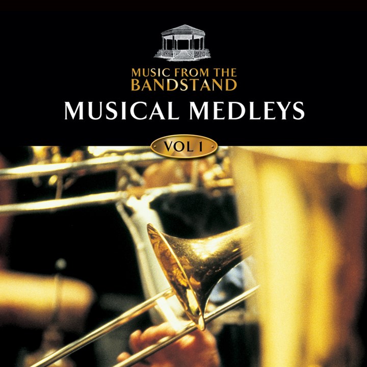 Music From The Bandstand - Musical Medleys (1) CD