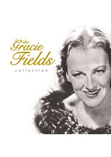 Gracie Fields Collection CD