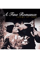 A Fine Romance - Songs Of Love CD