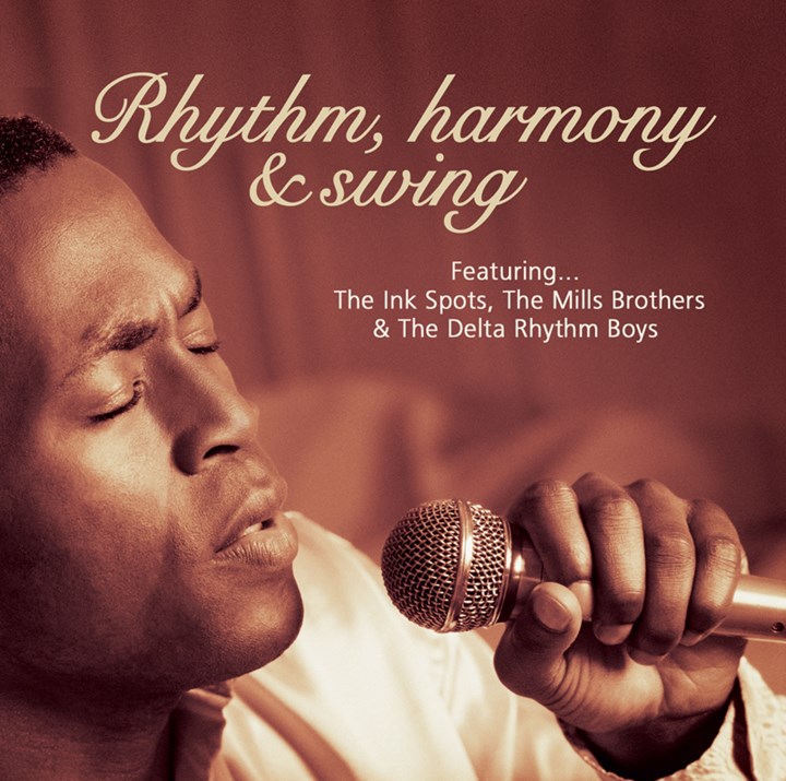 Rhythm, Harmony & Swing - Ink Spots, Mills Bros, Delta Rhythm Boys CD