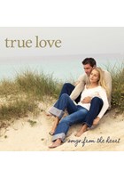 True Love - Songs From The Heart CD
