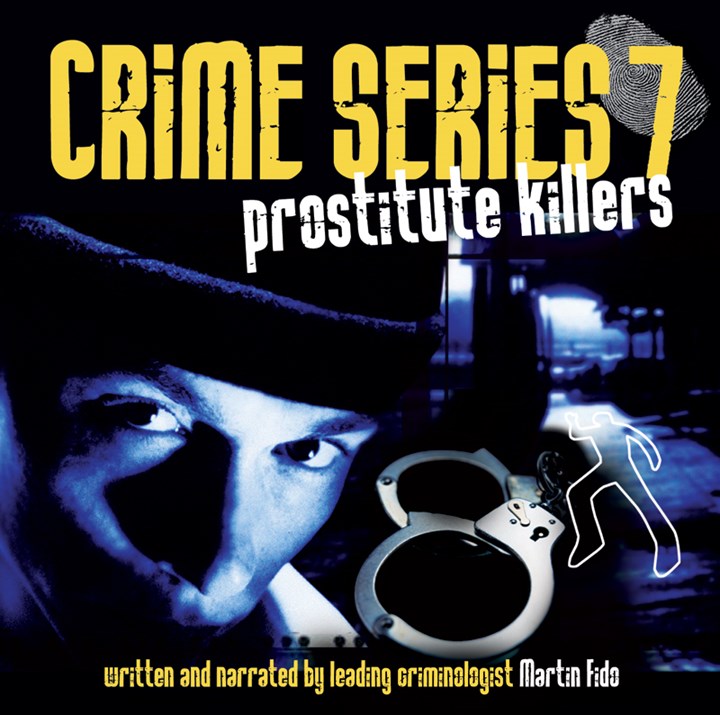 Crime Series Volume 7: Prostitute Killers CD