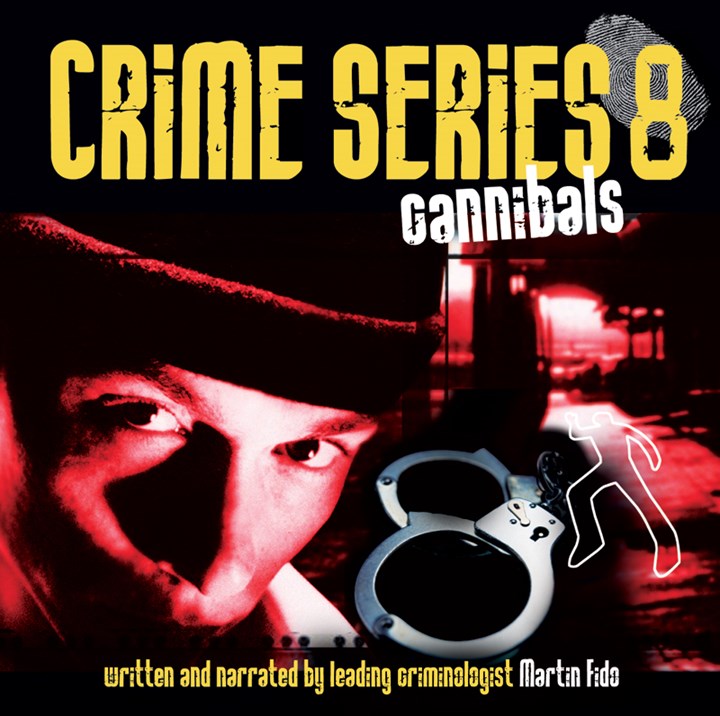 Crime Series Volume 8: Cannibals CD