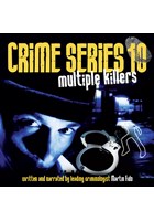 Crime Series Volume 10: Multiple Killers CD