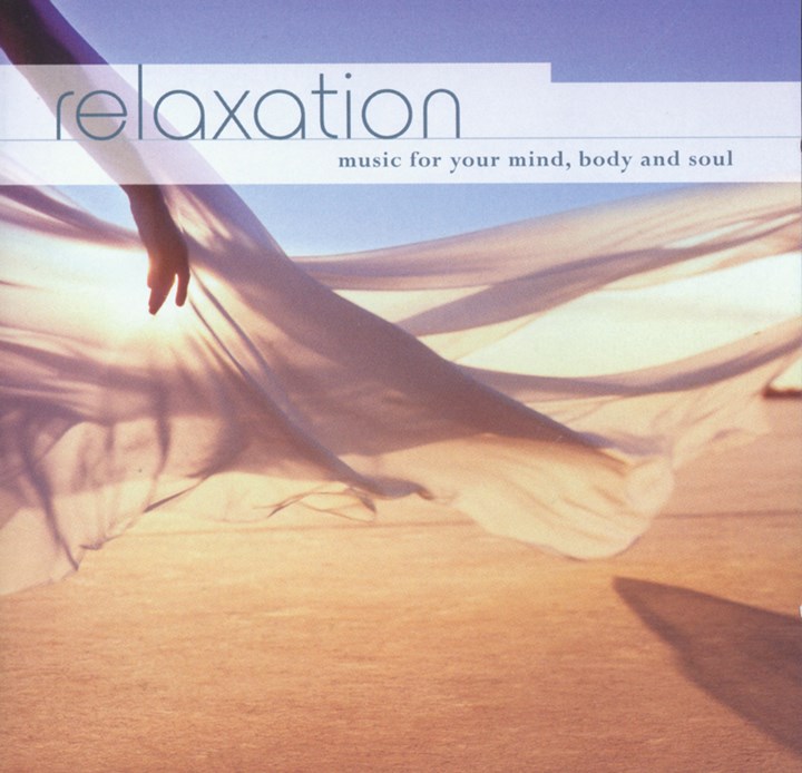 Relaxation - music for your mind, body and soul CD