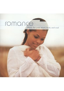 Romance - music for your mind, body and soul CD