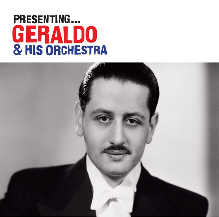 Presenting-. Geraldo & his Orchestra CD