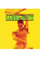 Samba Spice - The Sizzling Sounds Of South America CD