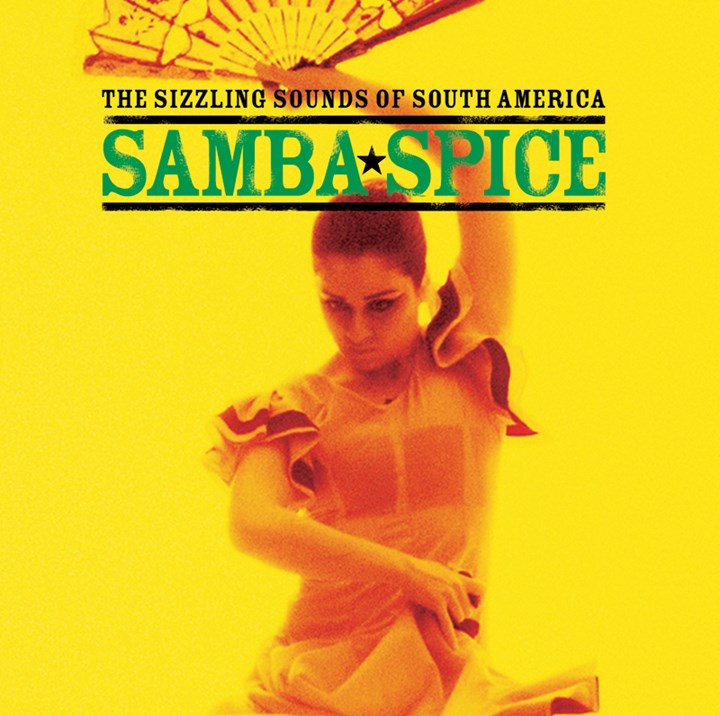 Samba Spice - The Sizzling Sounds Of South America CD