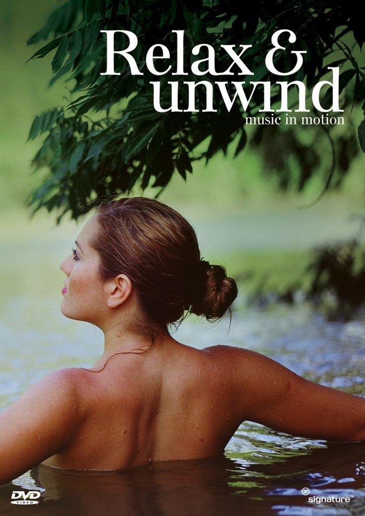 Relax & Unwind - Music in Motion DVD