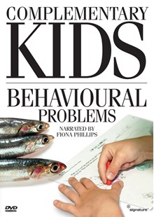 Complementary Kids - Behavioural Problems DVD