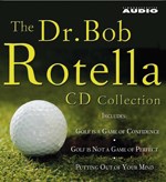 Dr Bob Rotella CD Collection