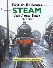 British Railways Steam The Final Years 1965 to 1968  (HB)