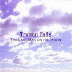 Truman Falls CD Single - the Last Man ON the Moon
