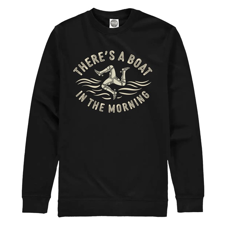 Theres A Boat In The Morning Sweatshirt - click to enlarge