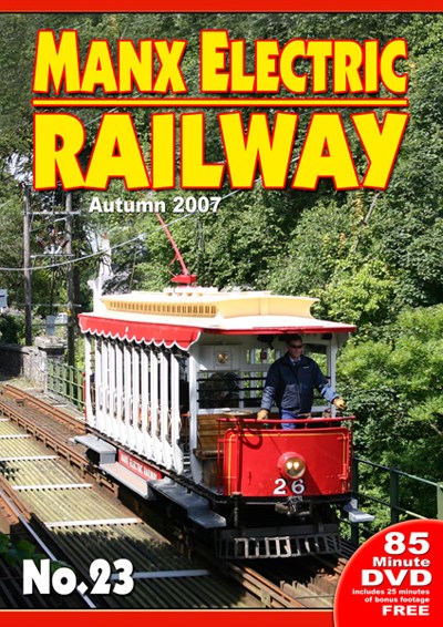 Manx Electric Railway NO. 23 – Autumn 2007 DVD