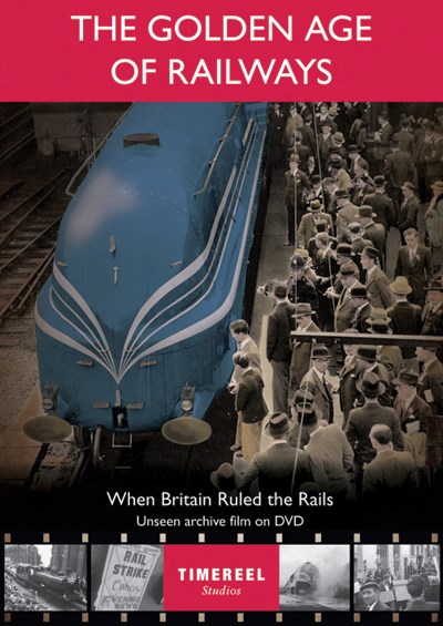 The Golden Age of Railways: When Britain Ruled the Rails DVD
