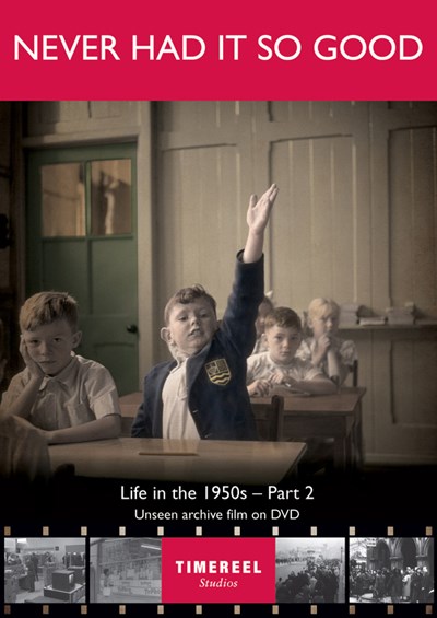 Never Had It So Good:Life in the 1950s Part 2 DVD