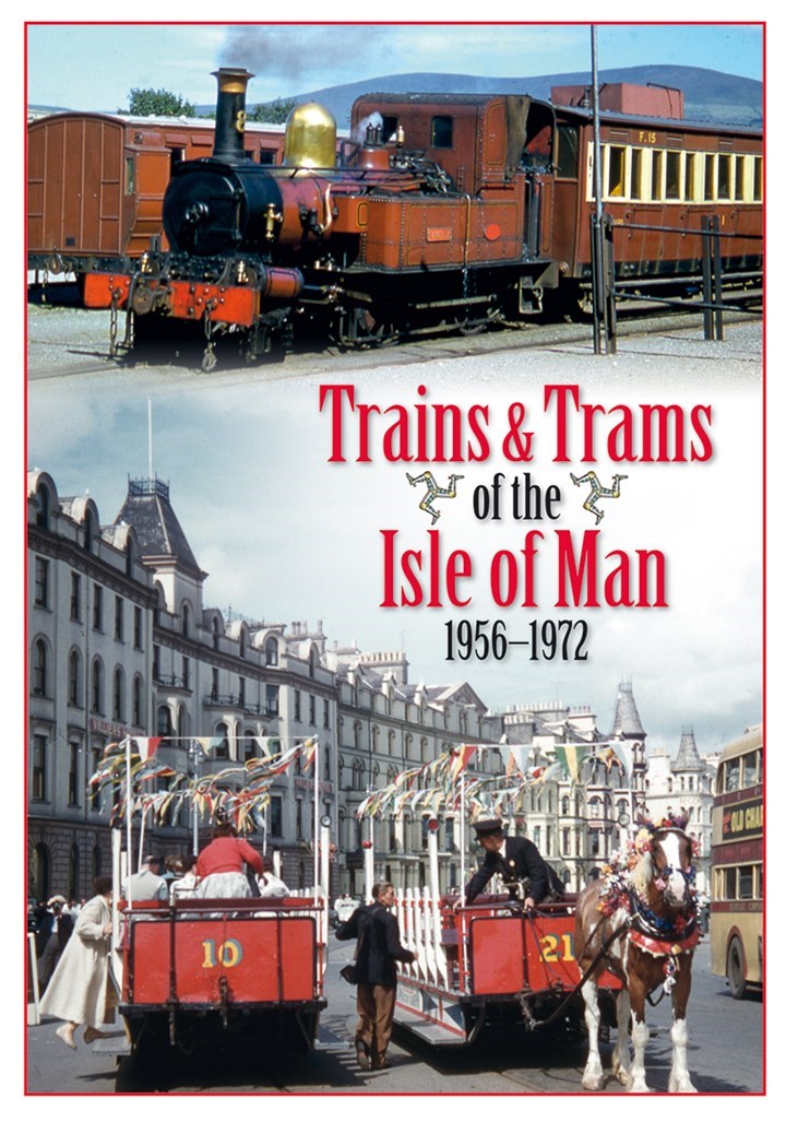 Trains & Trams of the Isle of Man 1956 -1972 Download