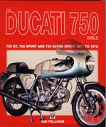 The Ducati 750 Bible