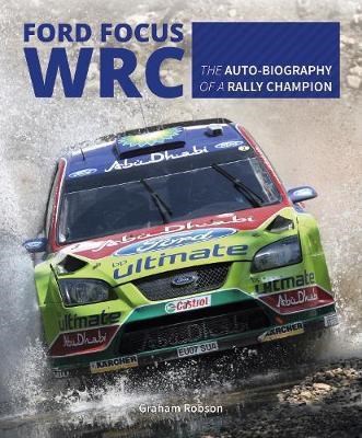 Ford Focus WRC - The autobiography of a Rally Champion (HB)