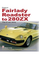 Datsun Fairlady Roadster to 280ZX.THE Z Car Story.