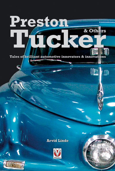 Preston Tucker Tales of brilliant automotive innovators & innovations (PB)
