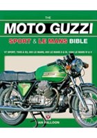The Moto Guzzi Sport & Le Mans Bible