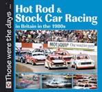 Hot Rod & Stock Car Racing in Britain in the 1980s (PB)