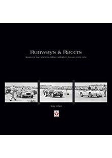 Runways & Racers Sports Car Races held on Airfields in US1952-1954 (HB)