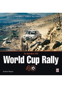Daily Mirror World Cup Rally The World’s Toughest Rally in Retrospect (HB)
