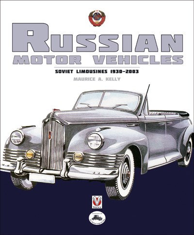 Russian Motor Vehicles – Soviet Limousines 1930-2003 (HB)