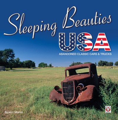 Sleeping Beauties USA - abandoned classic cars & trucks (PB)