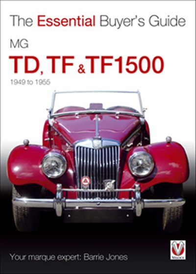 MG TD, TF & TF1500 - Essential Buyers Guide (PB)
