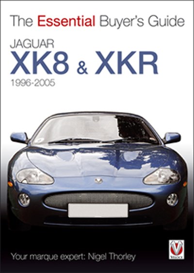 Jaguar XK & XKR (1996-2005) - Essential Buyers Guide (PB)