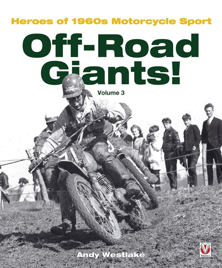 Off-Road Giants! – Heroes of 1960s Motorcycle Sport (Vol 3) HB