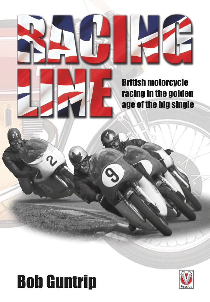 British Motorcycle Racing in the Golden Age of the Big Single