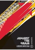 Against The Grain DVD