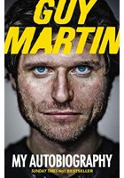 Guy Martin: My Autobiography (PB)