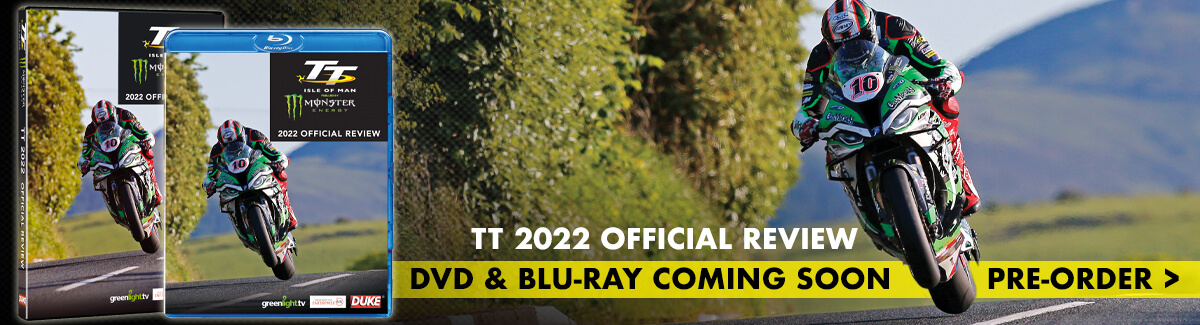 TT 2022 Official Review on Blu-Ray and DVD available to pre-order