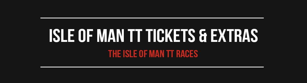 Isle of Man TT Tickets