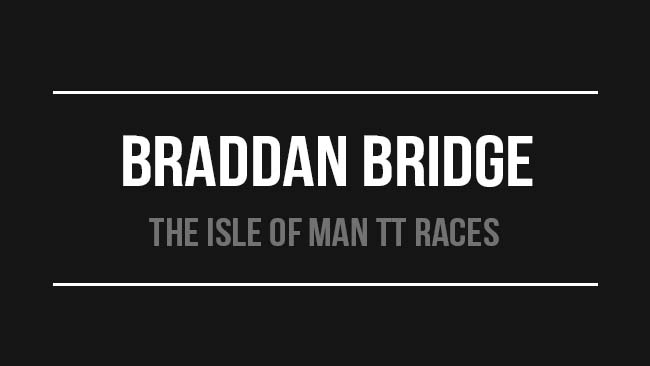 The Isle of Man TT Races: Braddan Bridge