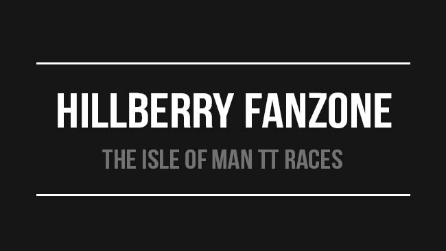 The Isle of Man TT Races: Hillberry Fanzone