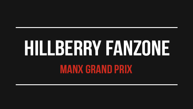 Hillberry Fanzone - Manx Grand Prix