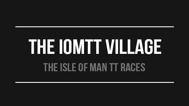 The Isle of Man TT Races: IOMTT Village