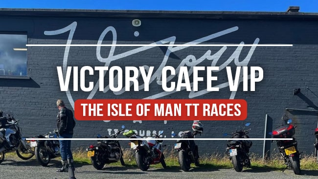 Victory Cafe VIP - The Isle of Man TT Races