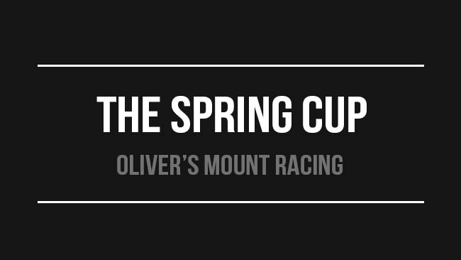 Oliver's Mount Spring Cup